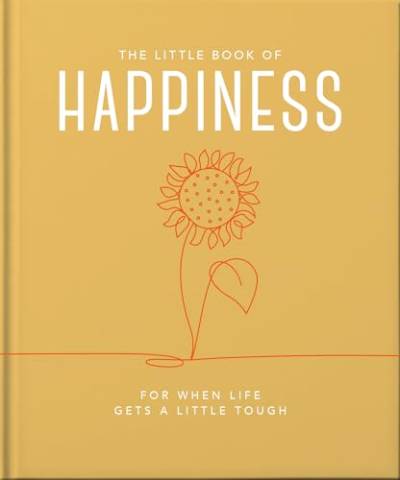 The Little Book of Happiness: For when life gets a little tough (Little Books of Wellbeing) von OH